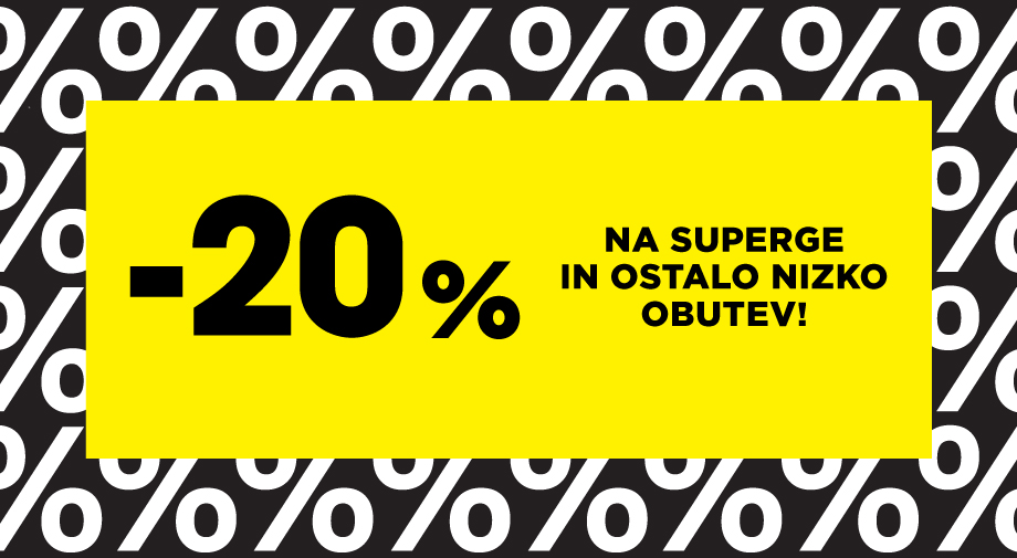 -20% na SUPERGE in NIZKO OBUTEV